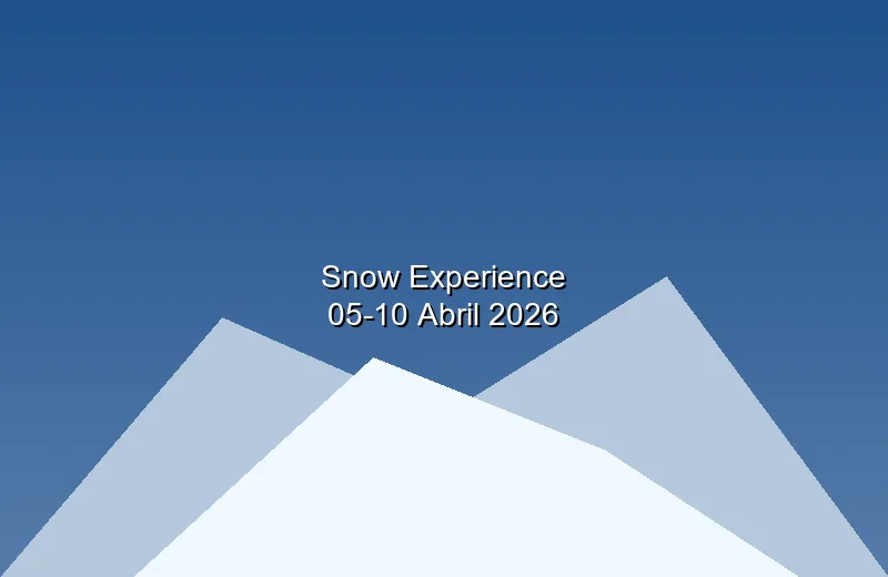 Snow Experience abril 2026